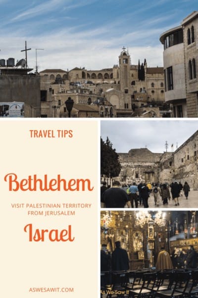 Take a day trip to Palestinian Territory and see Bethlehem. Travel is easy if you follow these tips.