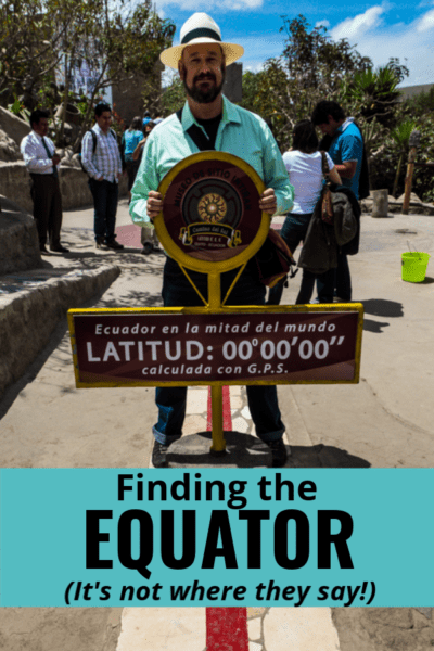 Standing on latitude 0°, the real equator line in Ecuador, is harder than it looks. For one thing, all but one of the 'equator lines' around Quito is wrong. Click to learn where the true Middle Earth really is. #ecuador #quito #travel #equatorline #thingstodo #equator #monuments #southamerica #attractions #geography