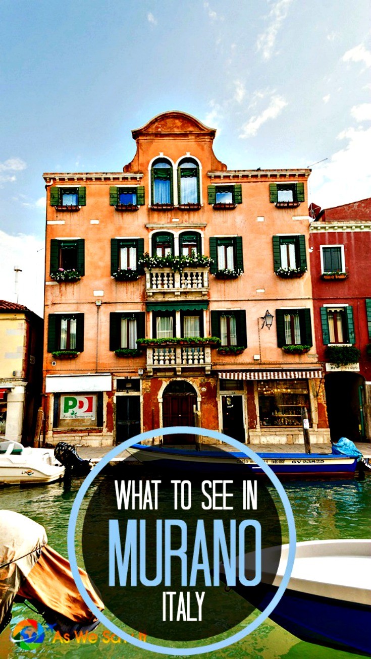 Venice canal and boat in front of brick-colored 4-story house in Murano Italy with typical Venetian architecture. Text overlay on black circle says What to See in Murano Italy.