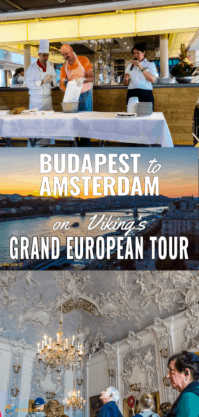 Photo collage, cooking demonstration on board, sunset view of Budapest Danube, sightseeing in Wurzburg. Text overlay says Budapest to Amsterdam on Viking's Grand European Tour