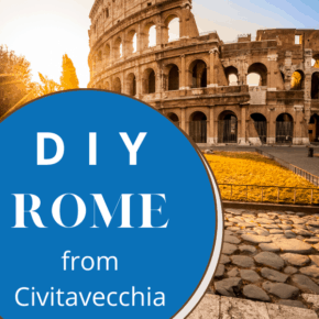 Colosseum at sunset text says DIY rome from Civitavecchia