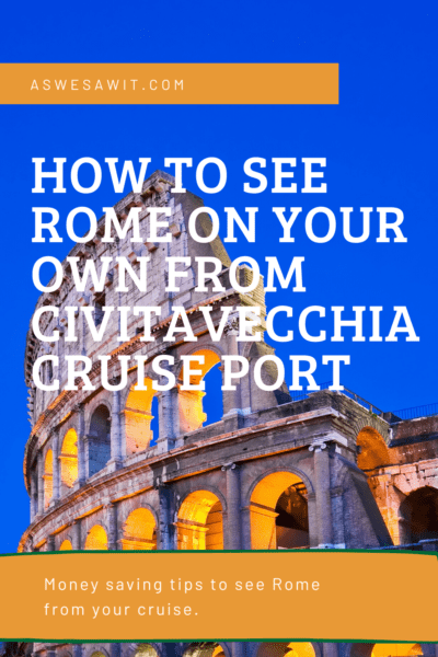 Colosseum at twilight. Text overlay says "How to see rome on your own from civitavecchia cruise port. Money saving tips to see Rome from your cruise"