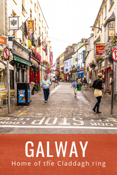 Street in Galway with text below saying Galway Home of the Claddagh Ring