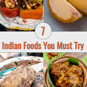 Photo collage of four Indian dishes. Text says 7 Indian foods you must try.