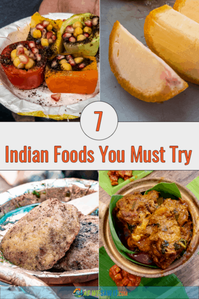 Photo collage of four Indian dishes. Text says 7 Indian foods you must try.