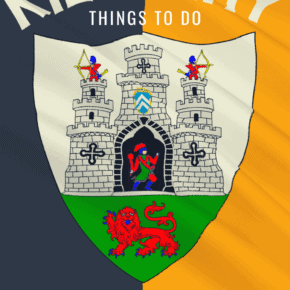 Coat of Arms says Cill Chainnigh underneath. Text overlay says Kilkenny Things to do