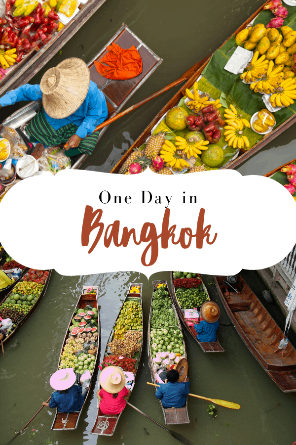 One Day In Bangkok What to See