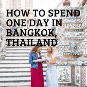 two women tourists at wat arun text says how to spend one day in bangkok thailand