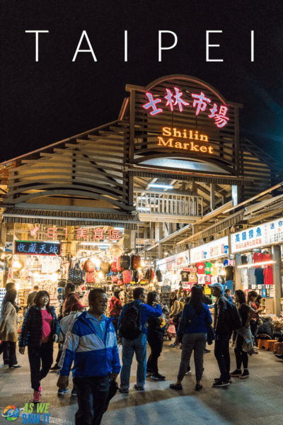 shilin night market entrance text says taipei