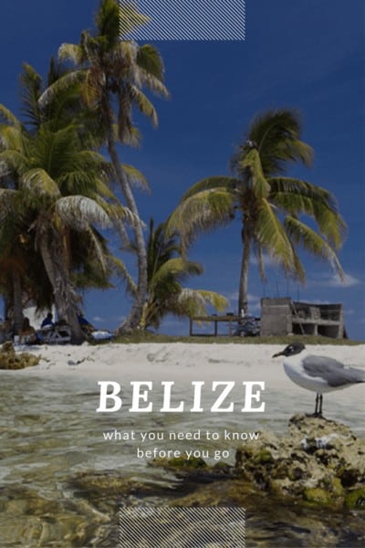 A helpful list of things to know about Belize, created by a local resident..
