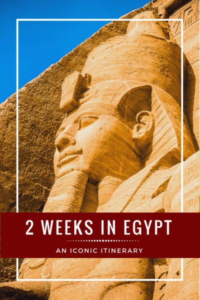 See the iconic sights of #Egypt with this 2-week #travel itinerary.