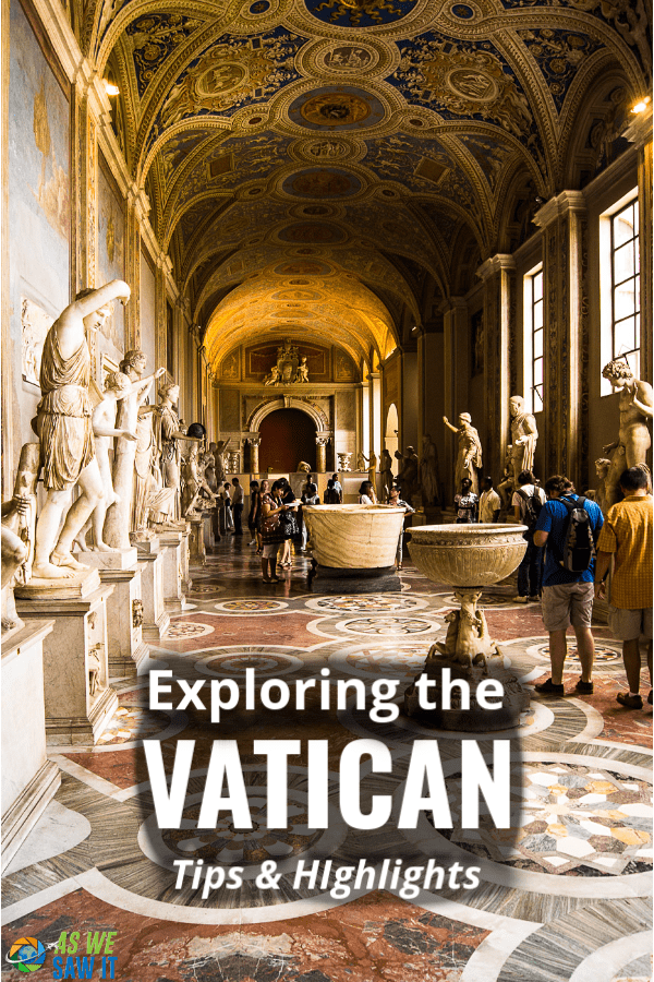 statue lined hallway in Vatican Museum with text overlay that says exploring the vatican: Tips and highlights