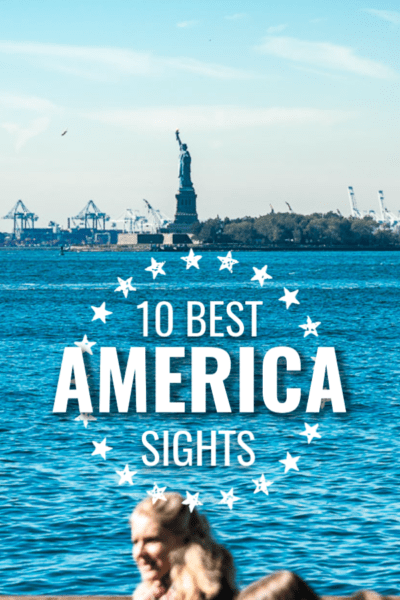 Statue of Liberty in harbor with overlay in circle of stars that says 10 Best Sights America.