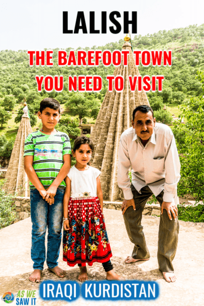 Yazidi father hunches down next to his son and daughter. Overlay says Lalish the Barefood Town You Need to Visit Iraqi Kurdistan