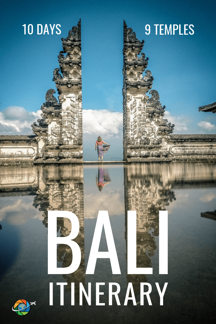 woman at Lempuyang Temple split gate, text overlay 10 days 9 temples Bali itinerary