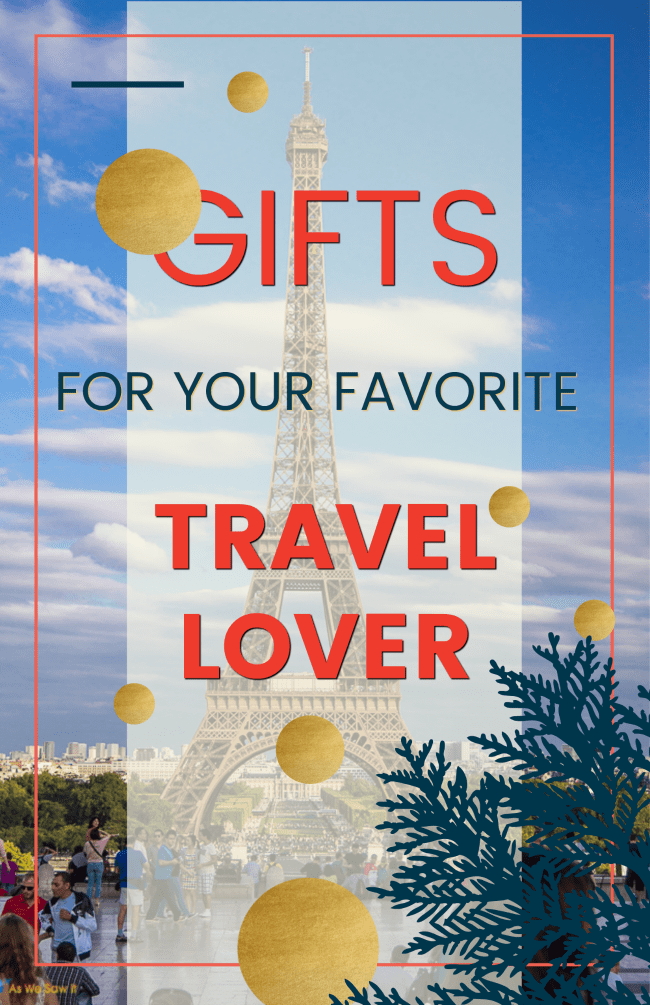 Gifts for Travel Lovers text overlay. with background of Eiffel Tower, golden circles, and a bit of pine