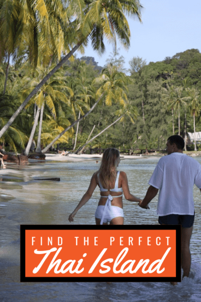 couple walking on beach. Text overlay find the perfect Thai island