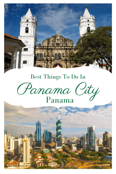 Collage text says best things to do in panama city panama