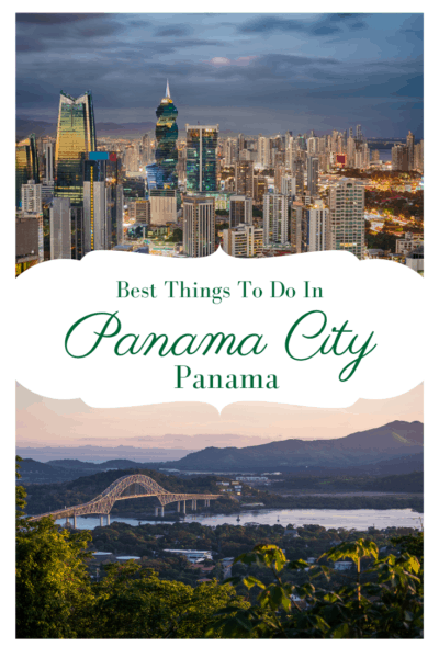 Collage text says best things to do in panama city panama