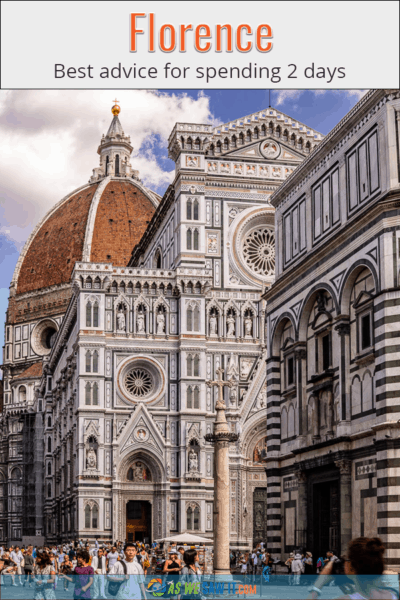 Details of Florence's duomo. Adjacent banner says Florence: Best advice for speinding 2 days