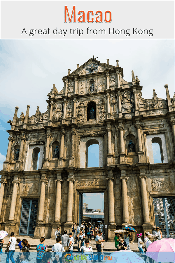 St Pauls ruins with heads of people in foreground. Banner above image says 'Macao: A great day trip from Hong Kong'