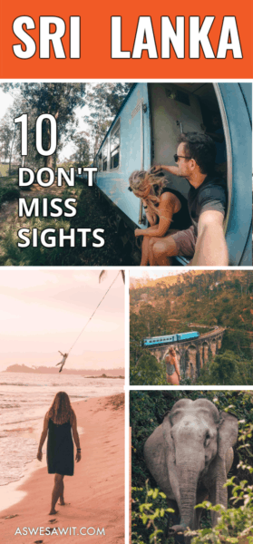 collage of people on a train, rope swing, train on 9 arches bridge and elephant. Text overlay says Sri Lanka 10 don't miss sights.