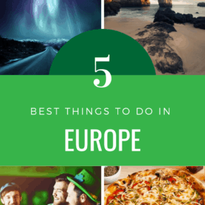 best things to do in europe Destinations, Europe, Experiences, Ireland, Italy, Portugal, United Kingdom