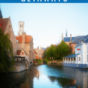 weekend getaways in europe Belgium, Europe, Greece, Spain, Travel Inspiration, United Kingdom