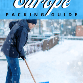 man shoveling snow text says winter in europe packing guide