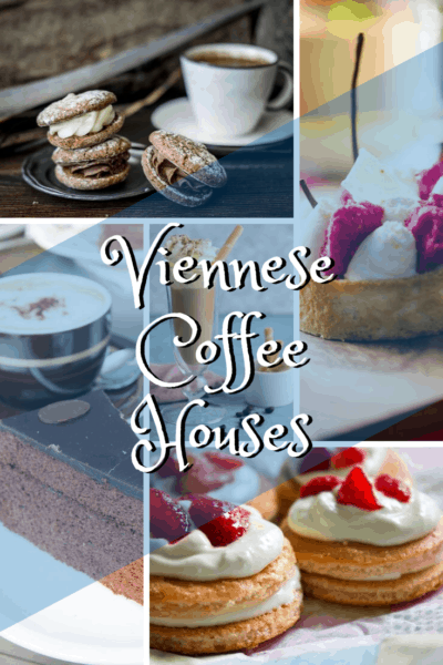 collage of desserts text says viennese coffee houses