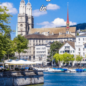 church on river in zurich. Text overlay says best things to do in Zurich