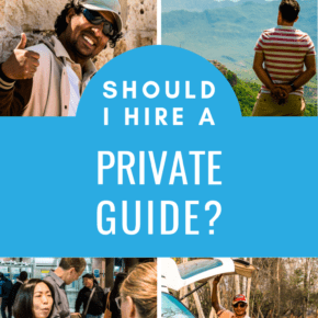 collage of 4 private guides text says should I hire a private guide?