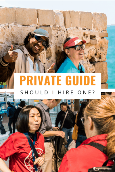 Collage of private guides text says private guide should I hire one?