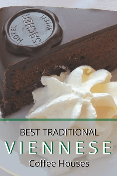 picture of Sacher Torte Wein text says best traditional coffee houses