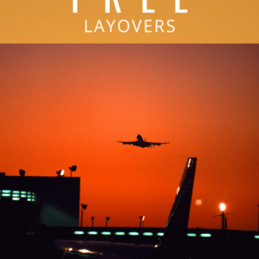 airplane taking off at sunset text says 7 airports that offer free layovers