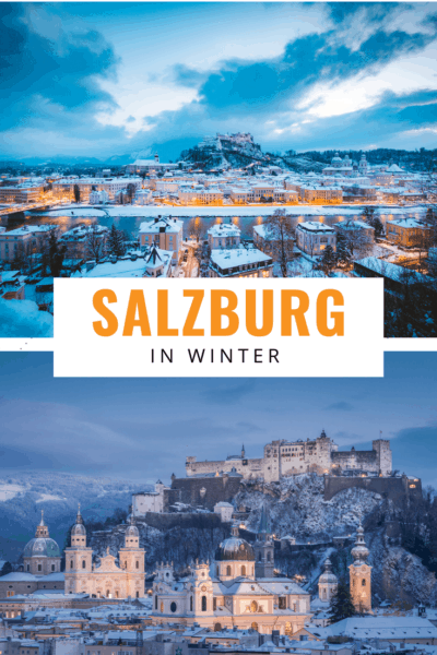 2 photos of salzburg in winter text says salzburg in winter