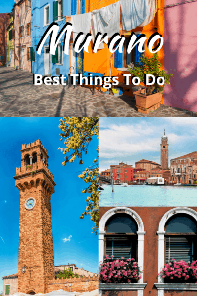 collage murano street pictures text says murano best things to do