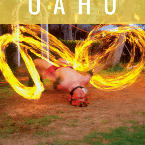 Fire dance in oahu text reads perfect itinerary in oahu