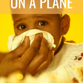 Mom wiping child's nose text says how to avoid germs on a plane