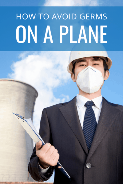 business man with a mask and hard hat text says how to avoid germs on a plane