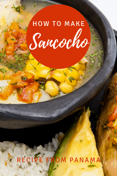 Bowl of Panamanian chicken soup from Panama. Text overlay says How to make Sancocho