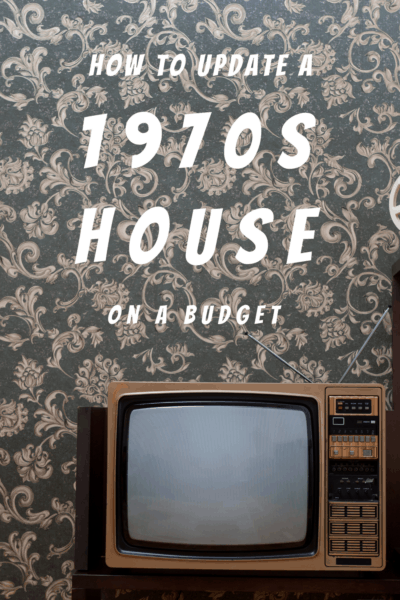 Old TV with text that says How to update a 1970s House on a Budget