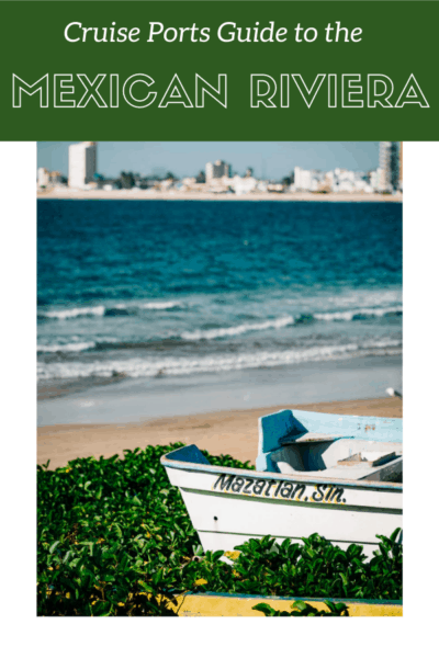 boat on the beach in mazatlan text says cruise ports guide to the mexican riviera