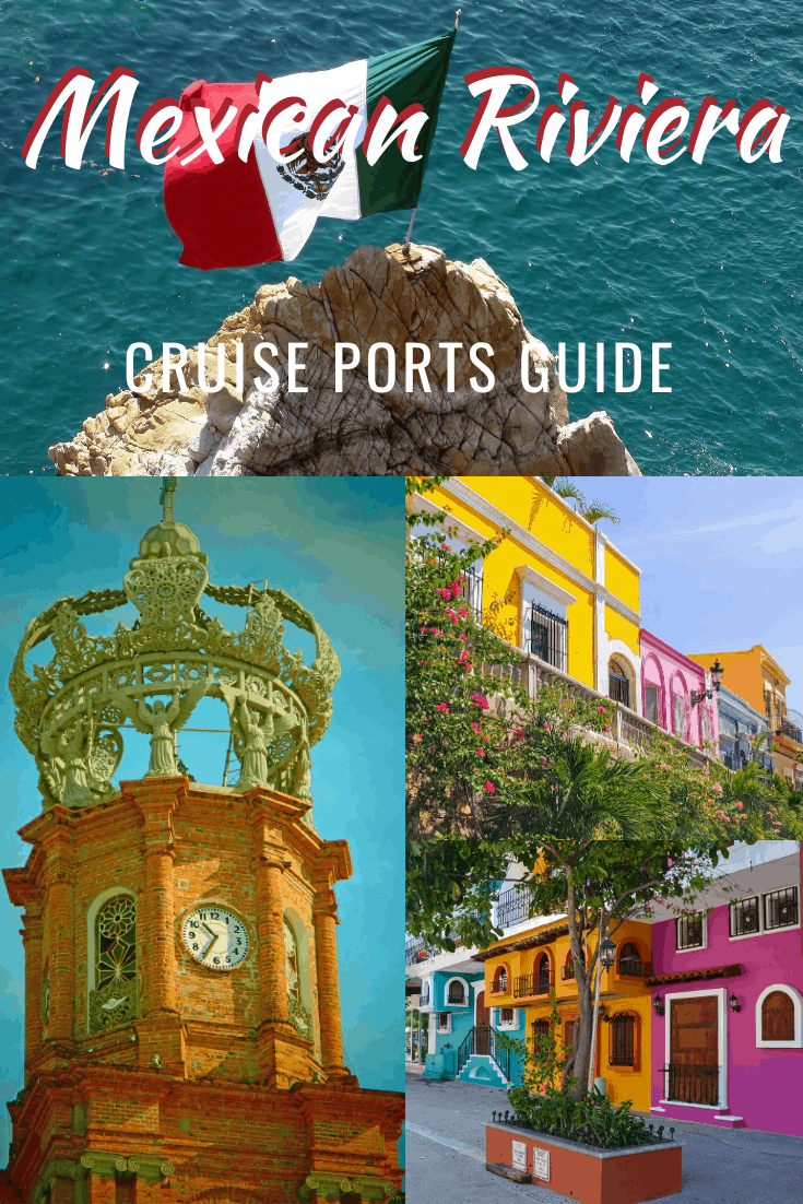 collage text says mexican riviera cruise ports guide