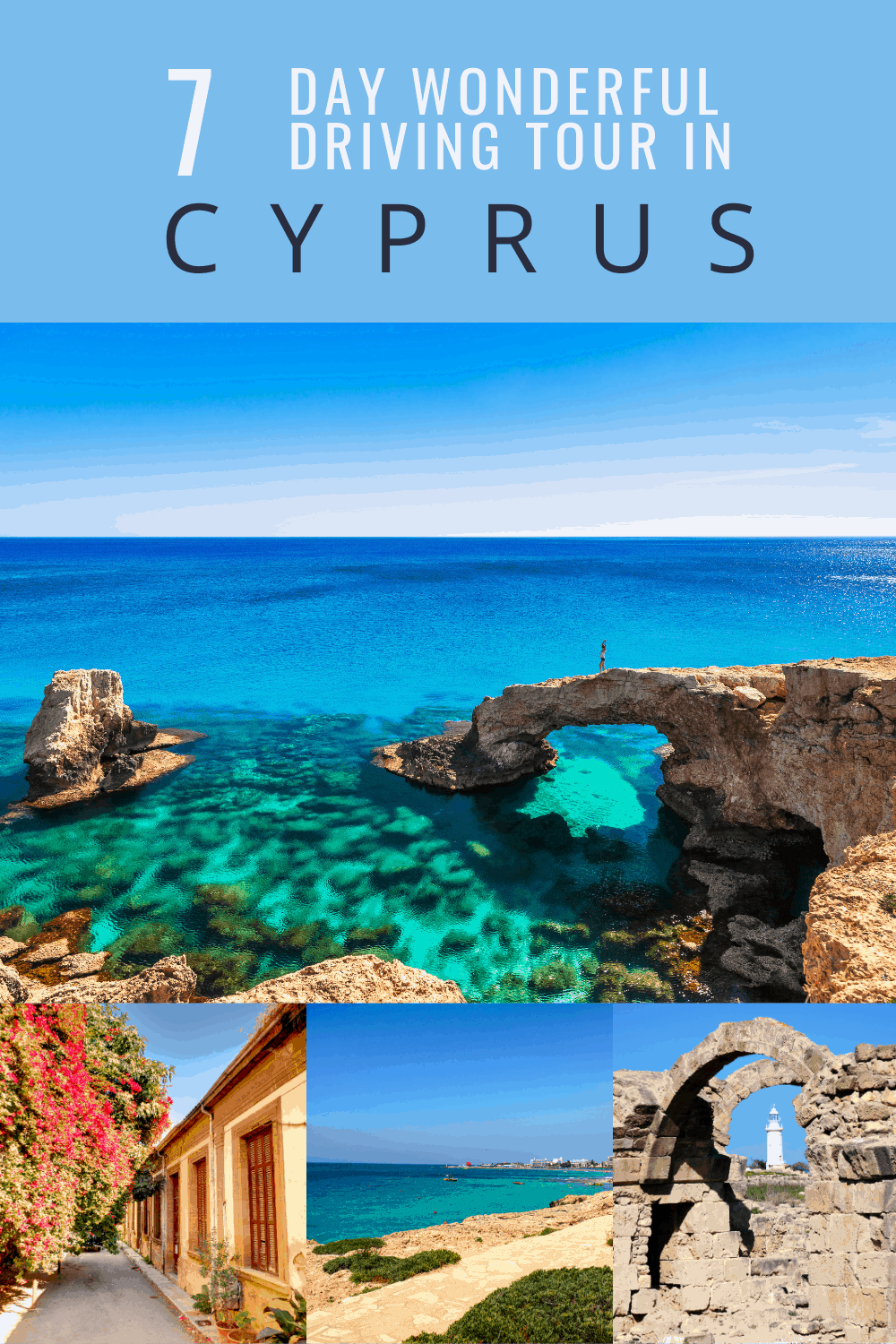 natural bridge at Ayia Napa beach cyprus text says 7 day amazing driving tour in cyprus