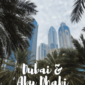 abu dhabi skyline behind palm trees in foreground. text overlay says Dubai & Abu Dhabi 7 day itinerary