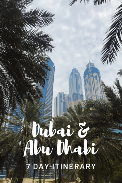 abu dhabi skyline behind palm trees in foreground. text overlay says Dubai & Abu Dhabi 7 day itinerary
