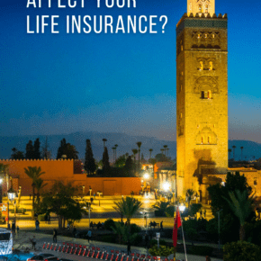 Tower in Marrakech medina. Text overlay asks does travel affect your life insurance?