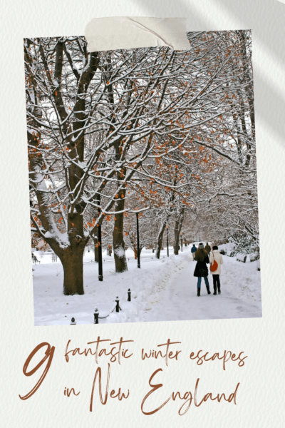 Couple walking down a snowy path beneath a canopy of bare tree branches covered in snow. Text overlay says 9 fantastic winter escapes in New England.