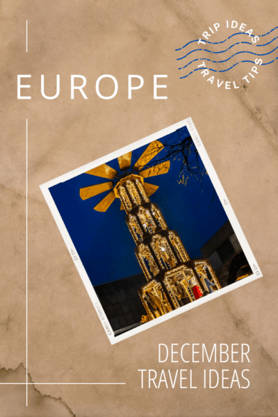 European Christmas market windmill. Text overlay says Europe December Travel Ideas